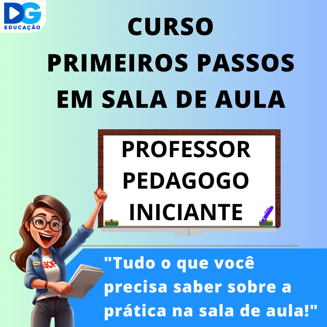PRIMEIROS PASSOS EM SALA DE AULA